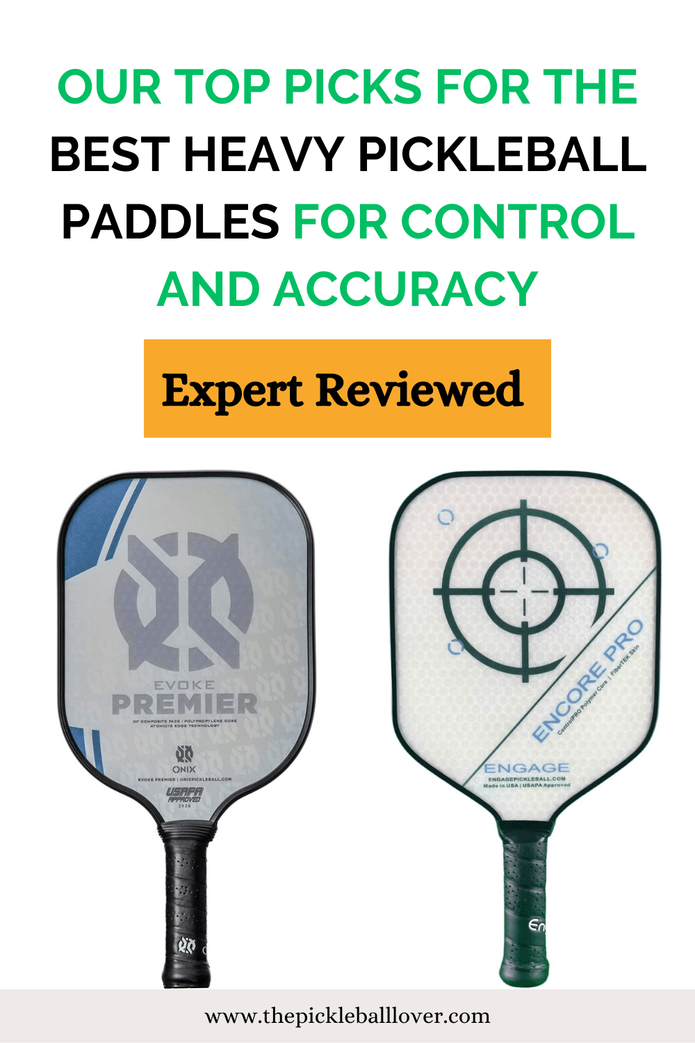 Best Heavy Pickleball Paddle for You in 2023