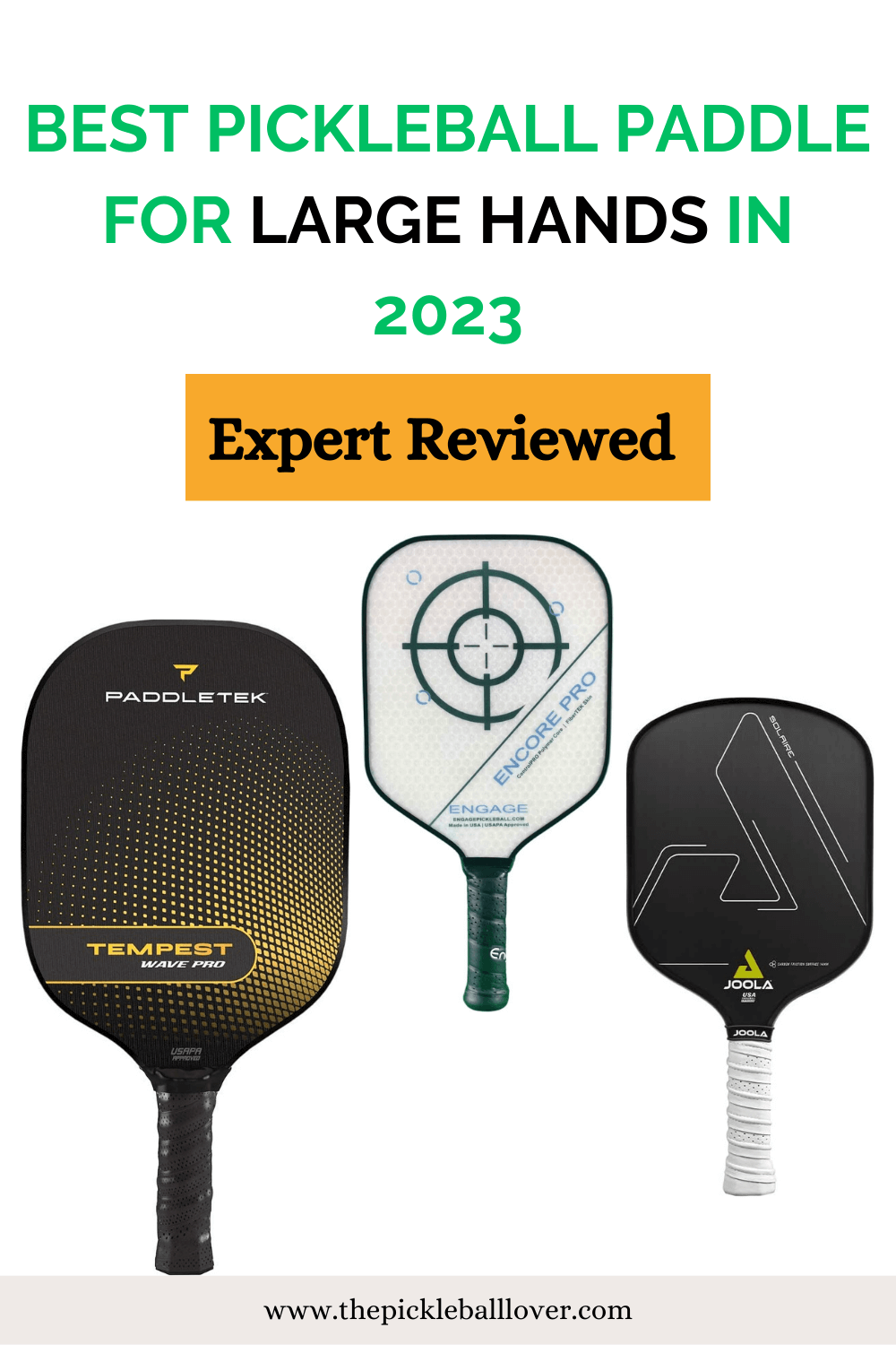 best pickleball paddle for large hands in 2023